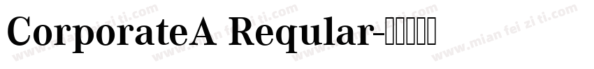 CorporateA Reqular字体转换